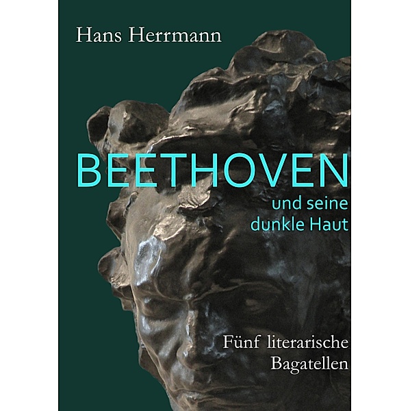 Beethoven und seine dunkle Haut, Hans Herrmann
