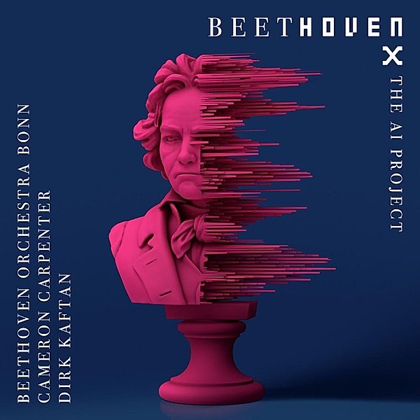 Beethoven X-The Ai Project, Cameron Beethoven Orchestra Bonn & Carpenter & Kaftan