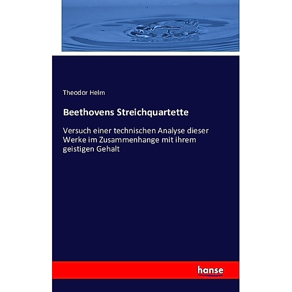 Beethovens Streichquartette, Theodor Helm
