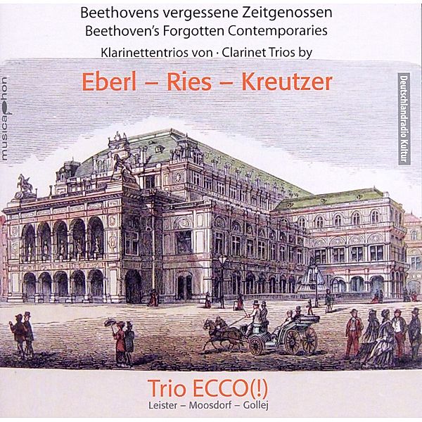 Beethovens Vergessene Zeitgeno, Trio Ecco, Leister, Moosdorf, Gollej