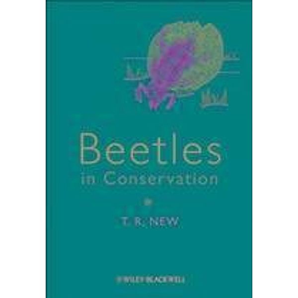 Beetles in Conservation, T. R. New