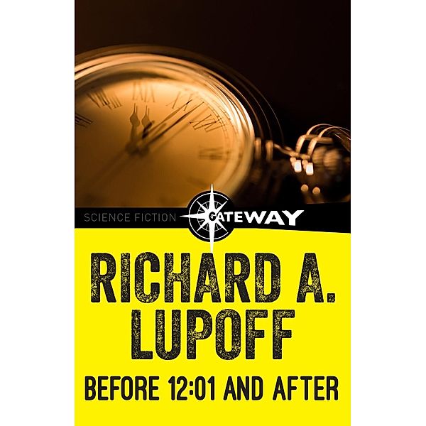 Before 12:01 and After, Richard A. Lupoff
