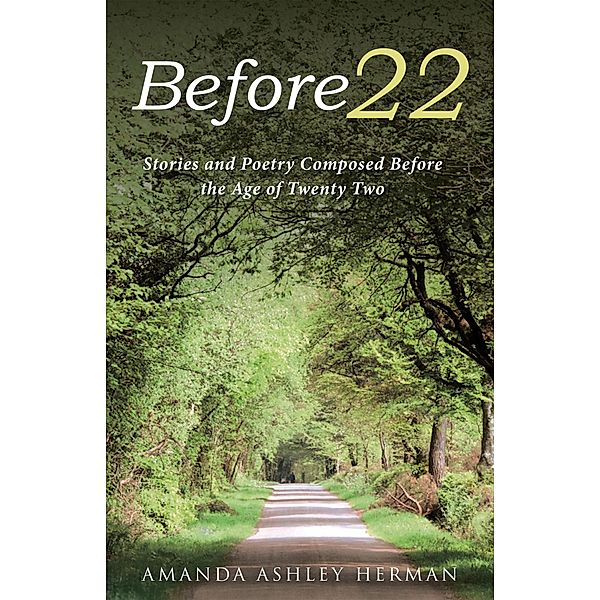 Before 22, Amanda Ashley Herman