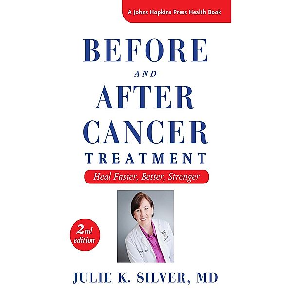 Before and After Cancer Treatment, Julie K. Silver