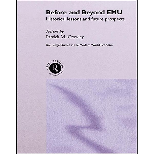 Before and Beyond EMU