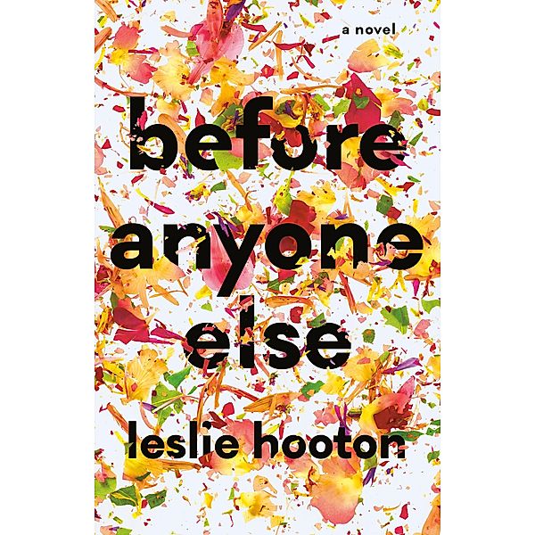 Before Anyone Else / BAE Series Bd.1, Leslie Hooton