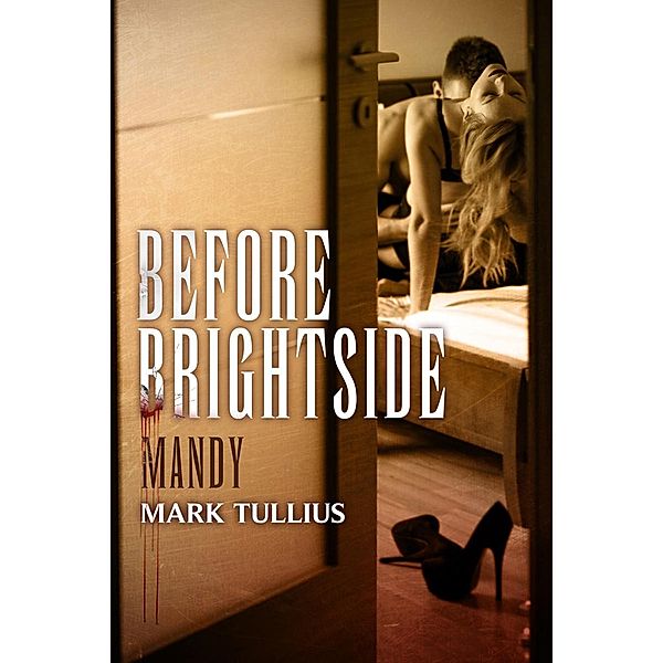Before Brightside: Mandy, Mark Tullius