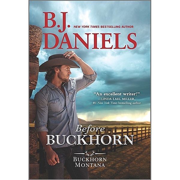 Before Buckhorn / A Buckhorn, Montana Novel, B. J. Daniels