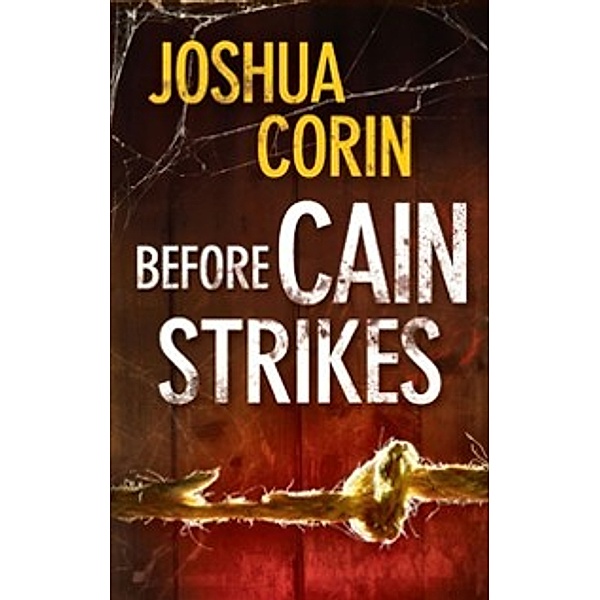 Before Cain Strikes (An Esme Stuart Novel, Book 2), Joshua Corin