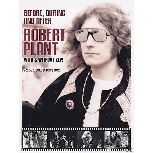 Before,During & After, Robert Plant