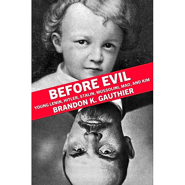 Before Evil, Brandon K. Gauthier