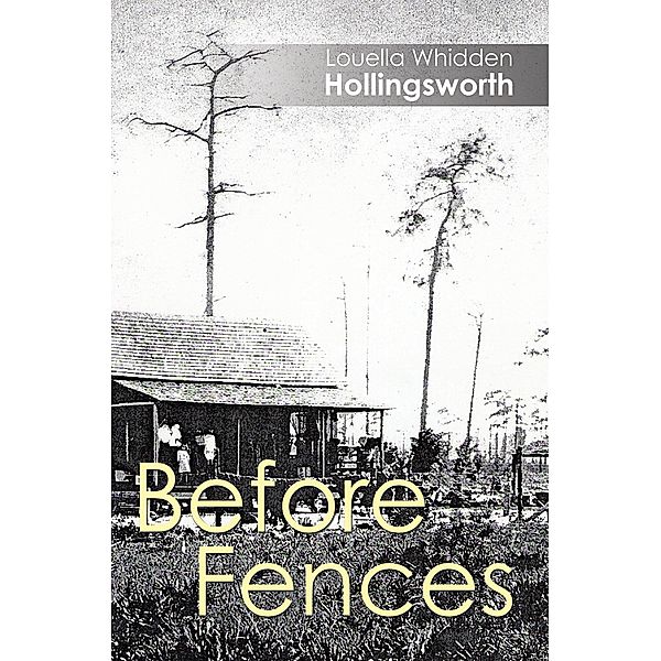 Before Fences, Louella Whidden Hollingsworth