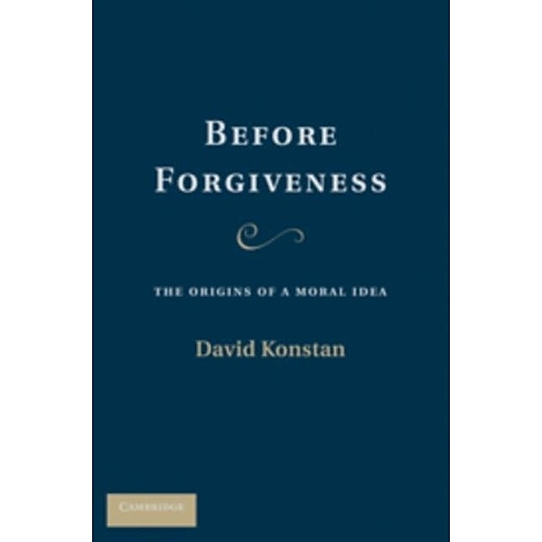 Before Forgiveness, David Konstan