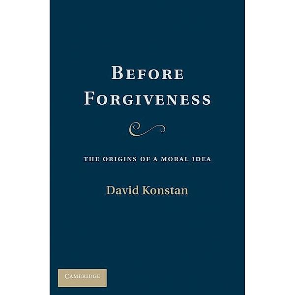 Before Forgiveness, David Konstan