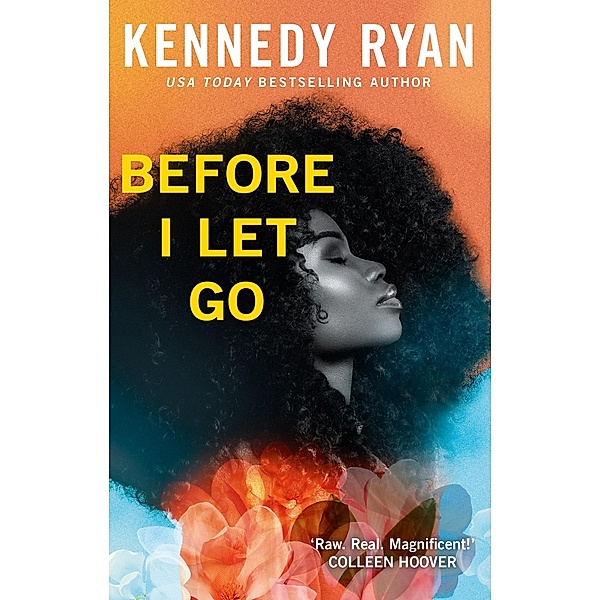 Before I Let Go / Skyland, Kennedy Ryan