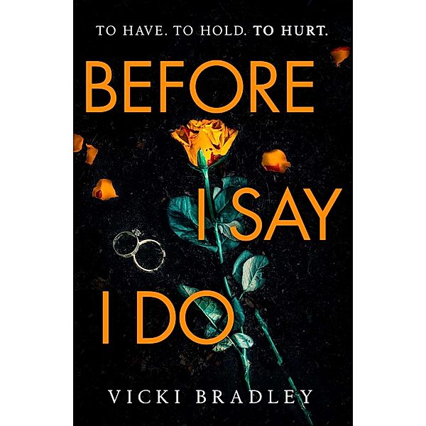 Before I Say I Do, Vicki Bradley