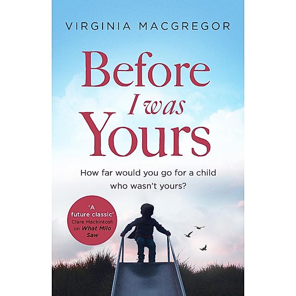 Before I Was Yours, Virginia Macgregor