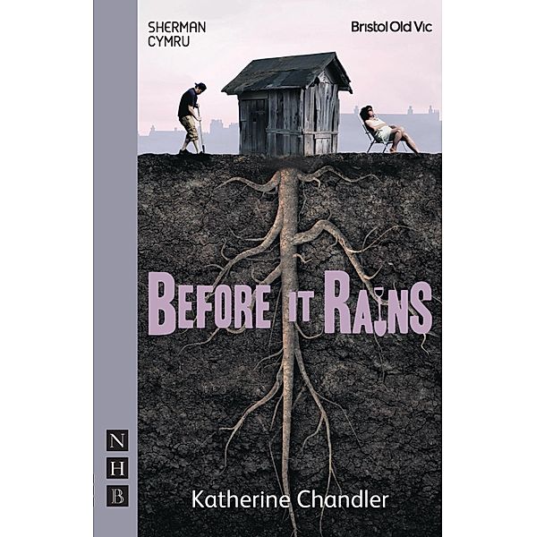 Before It Rains (NHB Modern Plays), Katherine Chandler