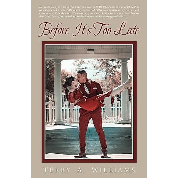 Before It's Too Late / Before It's Too Late, Terry A Williams