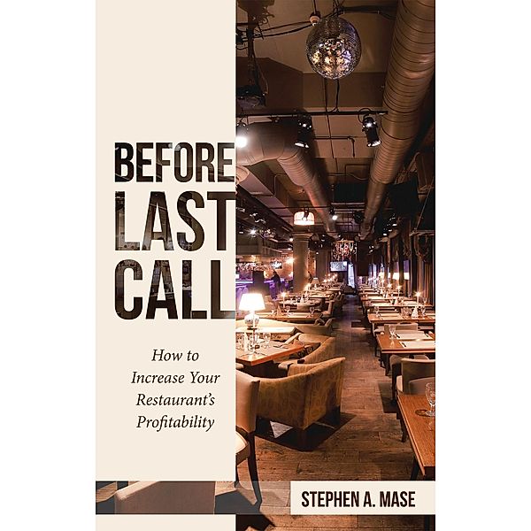 Before Last Call, Stephen A. Mase