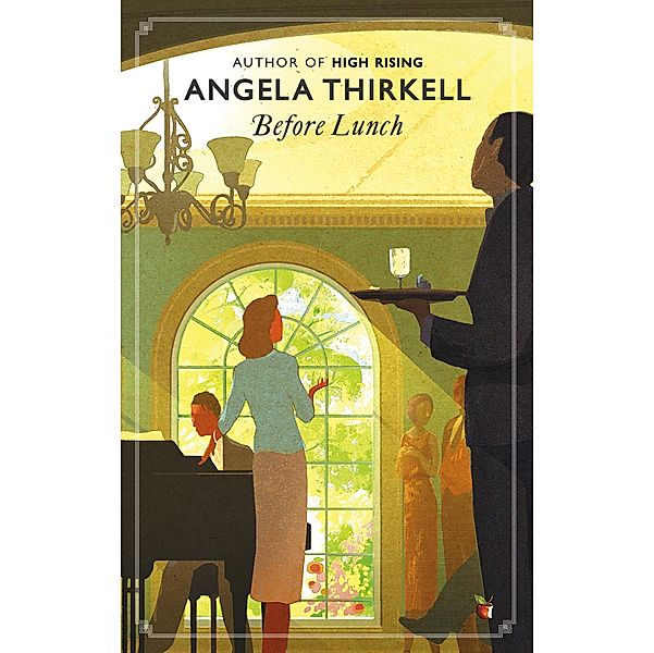 Before Lunch / Virago Modern Classics Bd.366, Angela Thirkell