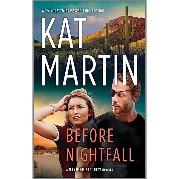 Before Nightfall / Maximum Security, Kat Martin