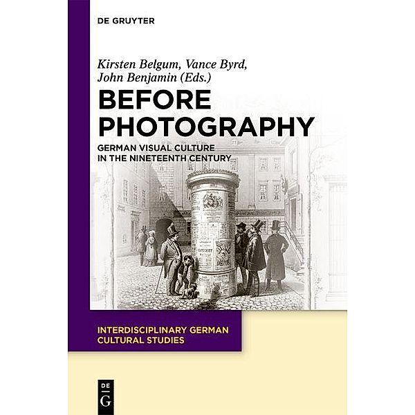 Before Photography / Interdisciplinary German Cultural Studies Bd.29