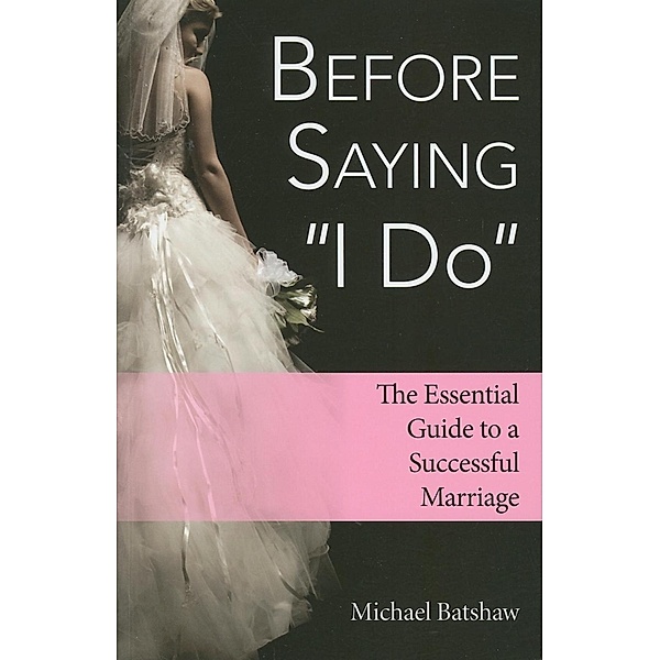 Before Saying I Do, Michael Batshaw