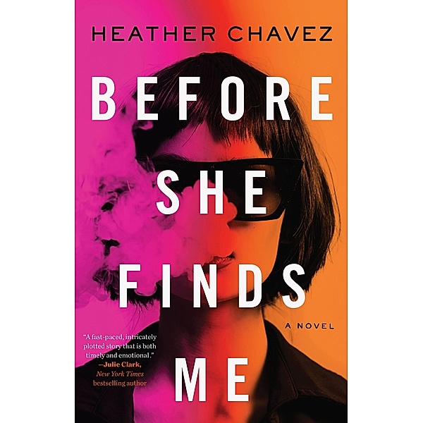 Before She Finds Me, Heather Chavez