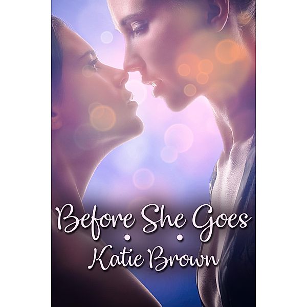 Before She Goes / JMS Books LLC, Katie Brown