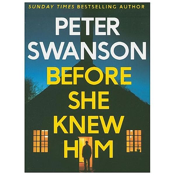 Before She Knew Him, Peter Swanson