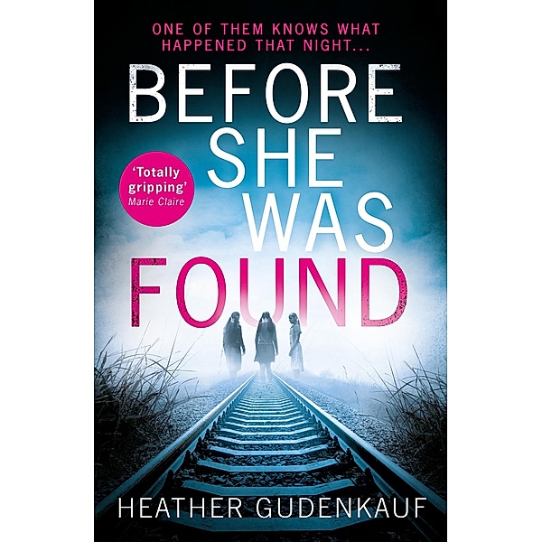 Before She Was Found, Heather Gudenkauf