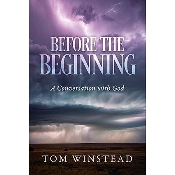 Before the Beginning, Tom Winstead
