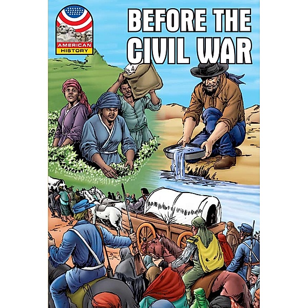 Before the Civil War 1830-1860