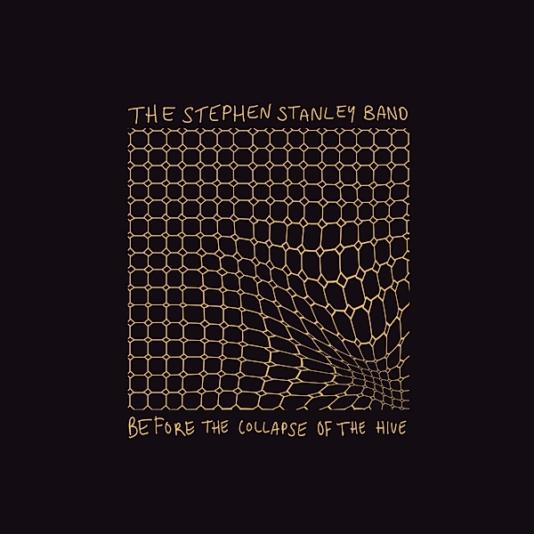 Before The Collapse Of The Hive, Stephen Stanley Band