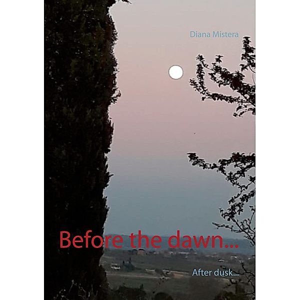 Before the dawn..., Diana Mistera