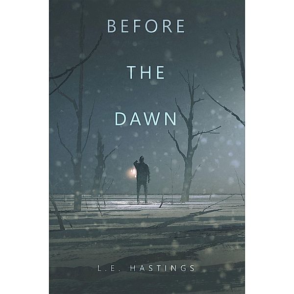 Before the Dawn, L. E. Hastings