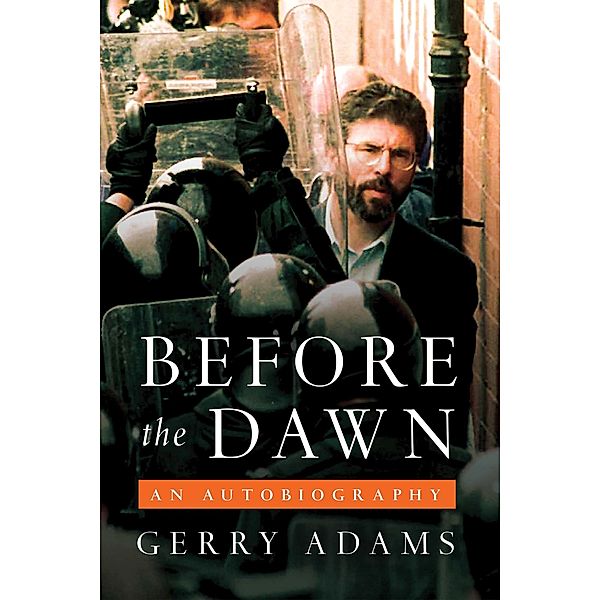 Before the Dawn, Gerry Adams