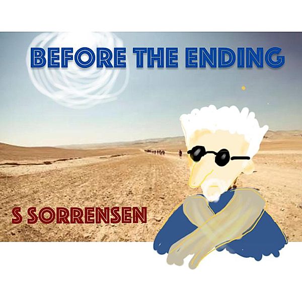 Before the Ending (Here & Now III) / Here & Now III, S. Sorrensen