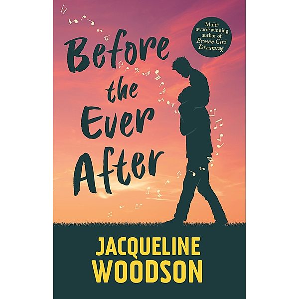 Before the Ever After, Jacqueline Woodson