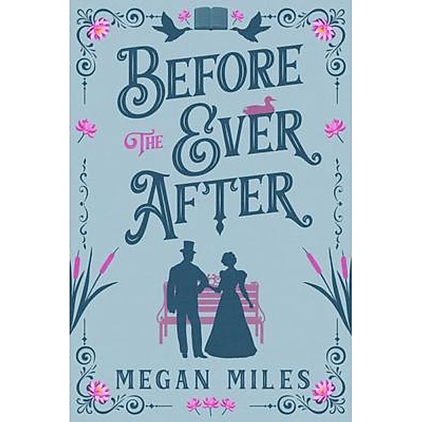 Before the Ever After / Remade. Reloved. Bd.1, Megan Miles