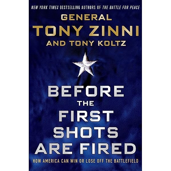 Before the First Shots Are Fired, Tony Zinni, Tony Koltz