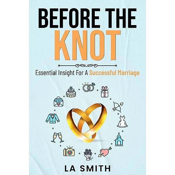 Before The Knot, L. A Smith