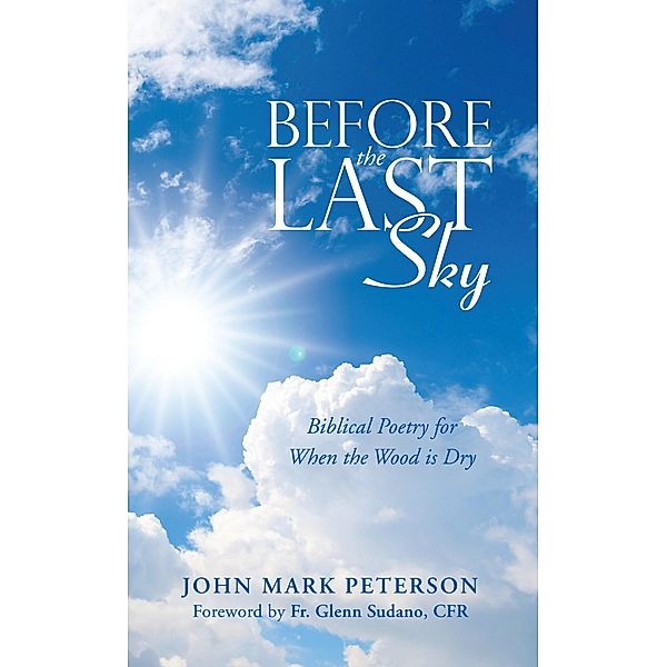 Before the Last Sky, John Mark Peterson