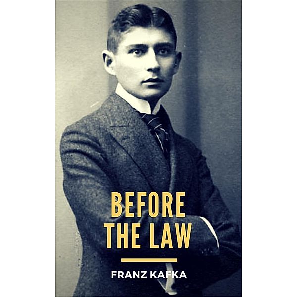 Before the Law, Franz Kafka