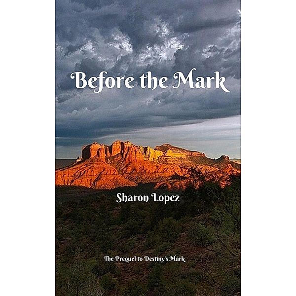 Before the Mark / The Mark, Sharon Lopez