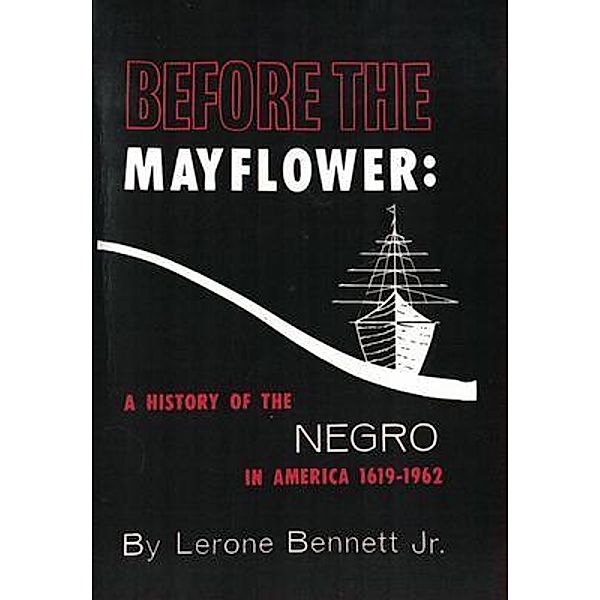 Before the Mayflower / Ebooks for Students, Ltd., Lerone Bennett