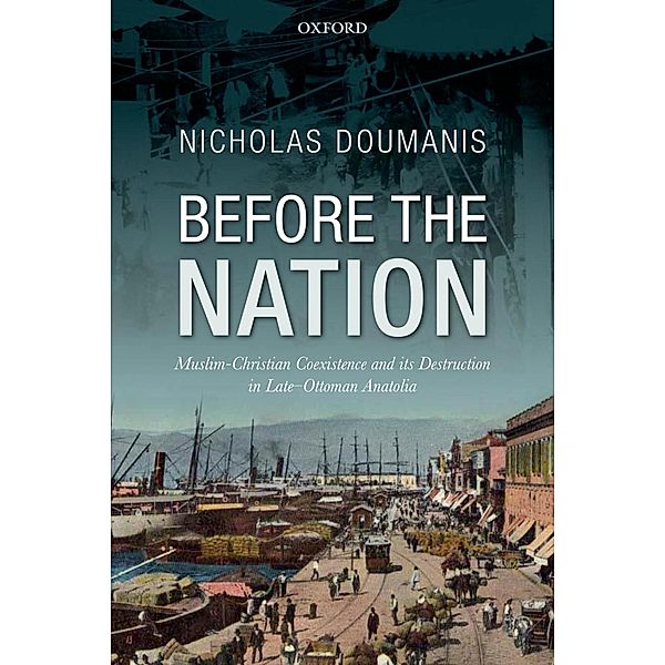 Before the Nation, Nicholas Doumanis