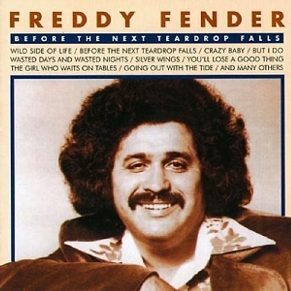 Before The Next Teardrop Falls, Freddy Fender