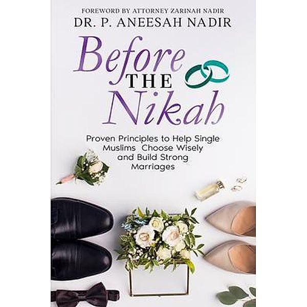 Before the Nikah / Book Power Publishing, P Aneesah Nadir